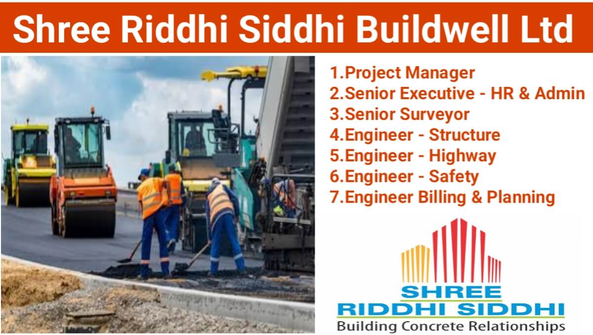 Shree Riddhi Siddhi Buildwell Limited Vacancy 2024