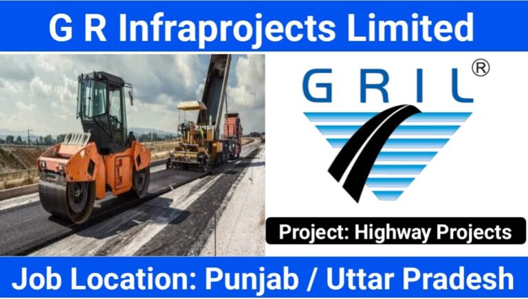 G R Infraprojects Limited Recruitment 2024