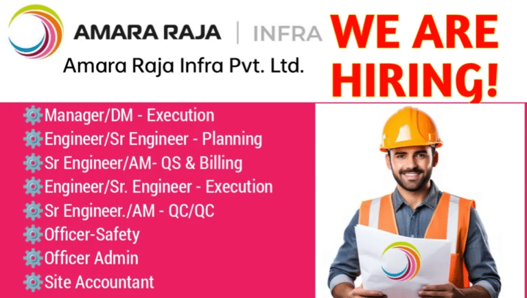 Amara Raja Infra Pvt Ltd Vacancy 2024