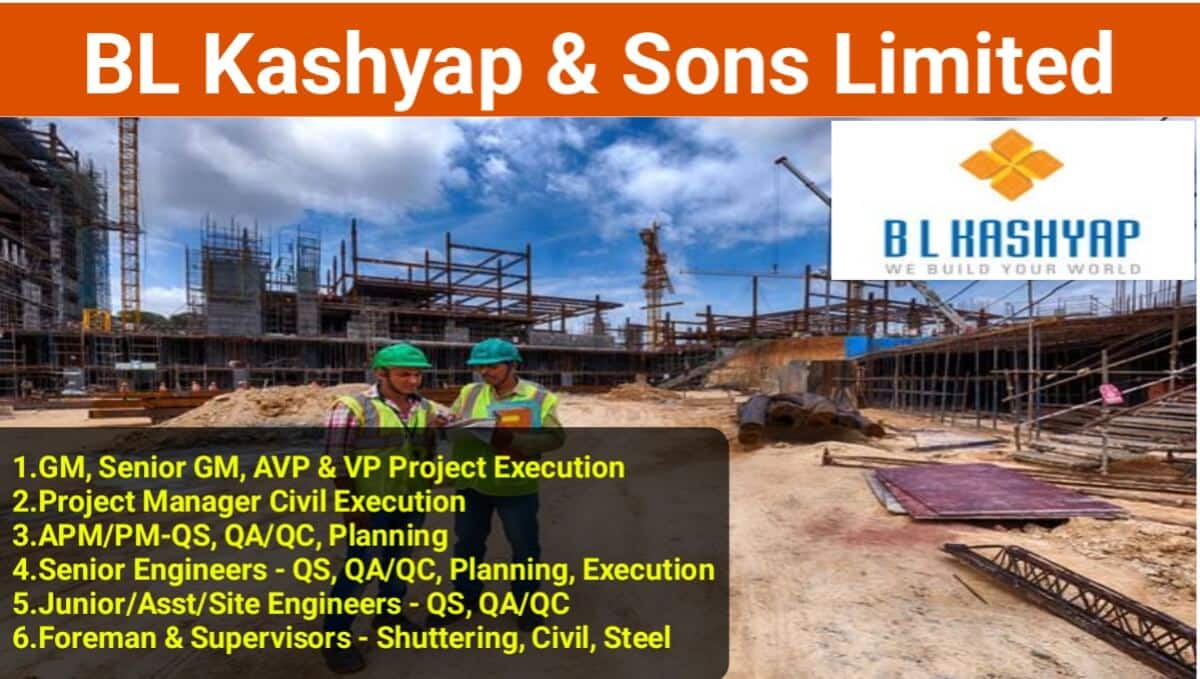 BL Kashyap & Sons Ltd Hiring 2024