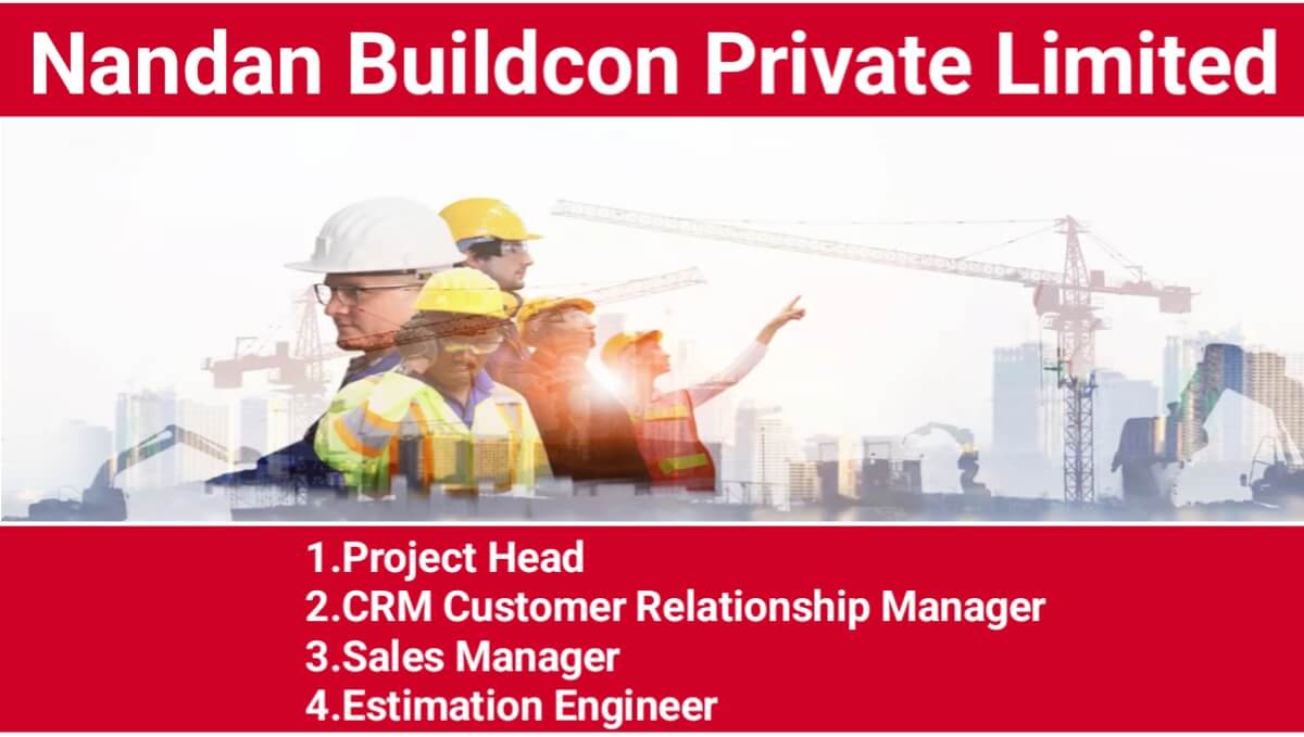 Nandan Buildcon Pvt Ltd Vacancy 2024