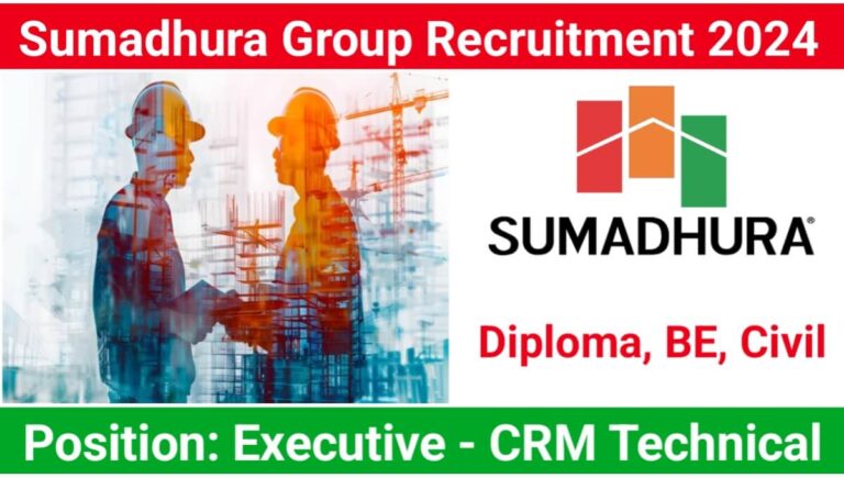 Sumadhura Group Recruitment 2024