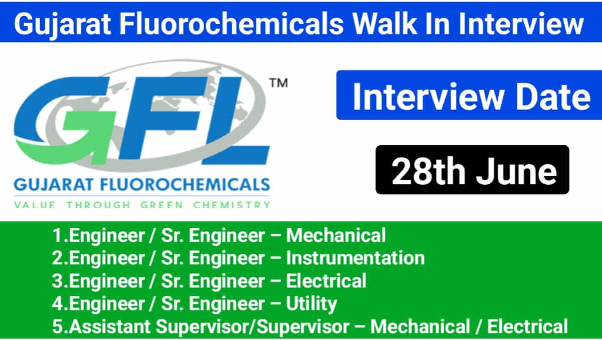 Gujarat Fluorochemicals Ltd Walk In Interview 2024
