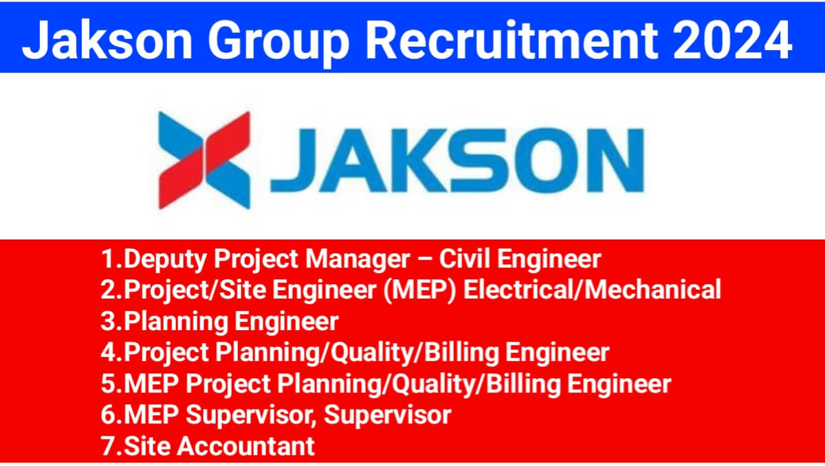 Jakson Group Recruitment 2024
