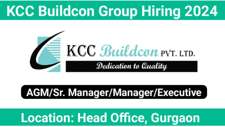 KCC Buildcon Group Hiring 2024