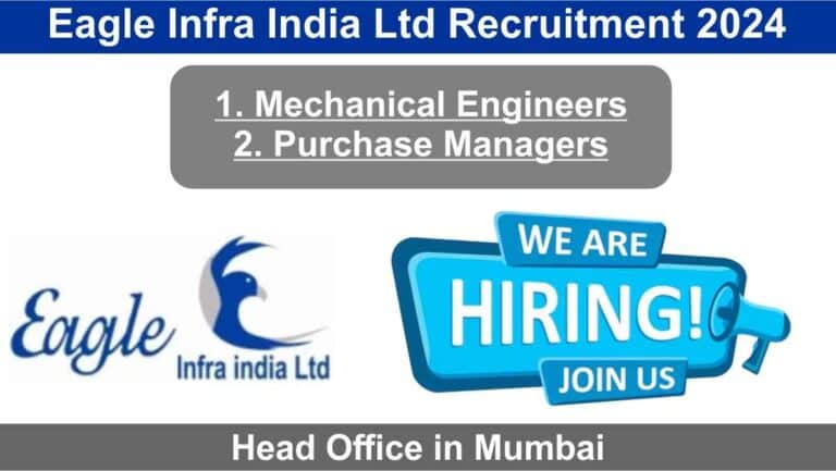 Eagle Infra India Ltd Recruitment 2024