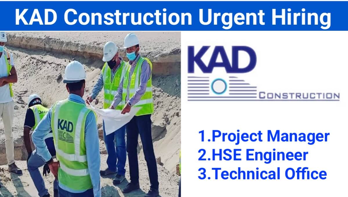 KAD Construction Urgent Hiring for Dubai UAE Location