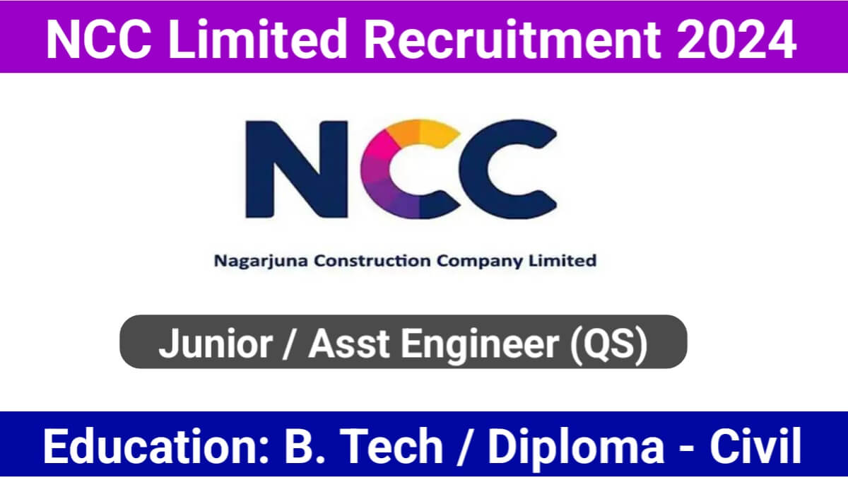 NCC Limited Recruitment 2024