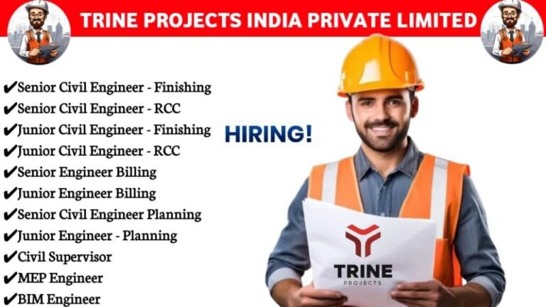 Trine Projects India Private Limited Vacancy 2024