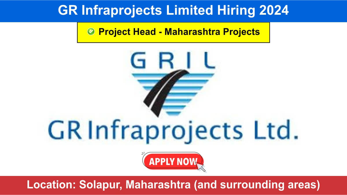 GR Infraprojects Limited Hiring 2024