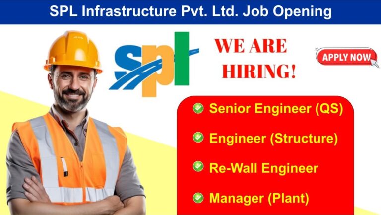 SPL Infrastructure Pvt. Ltd. Job Opening