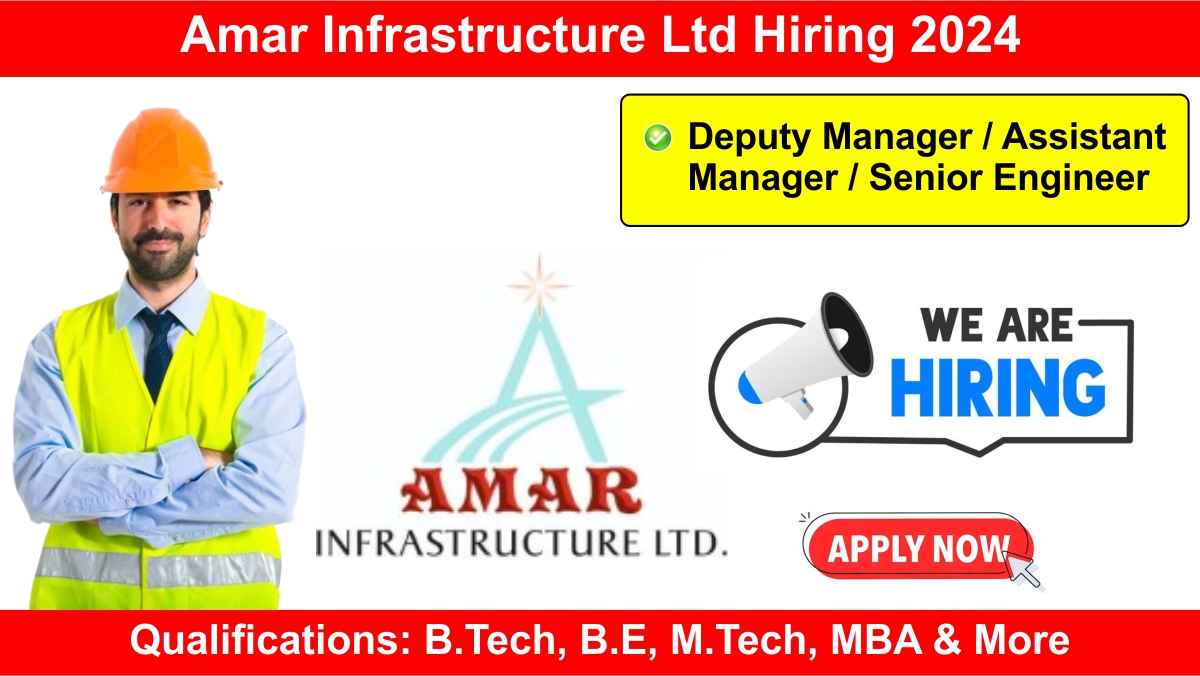 Amar Infrastructure Ltd Hiring 2024