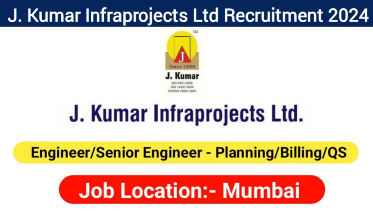 J Kumar Infraprojects Ltd Hiring 2024