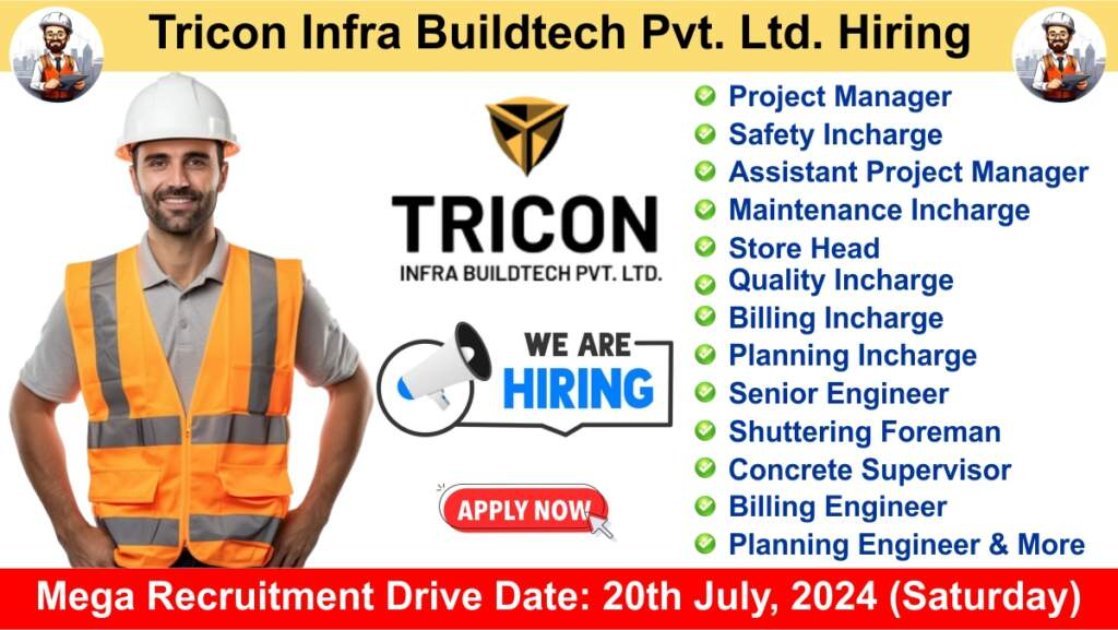 Tricon Infra Buildtech Pvt Ltd Walk In Interview July 2024