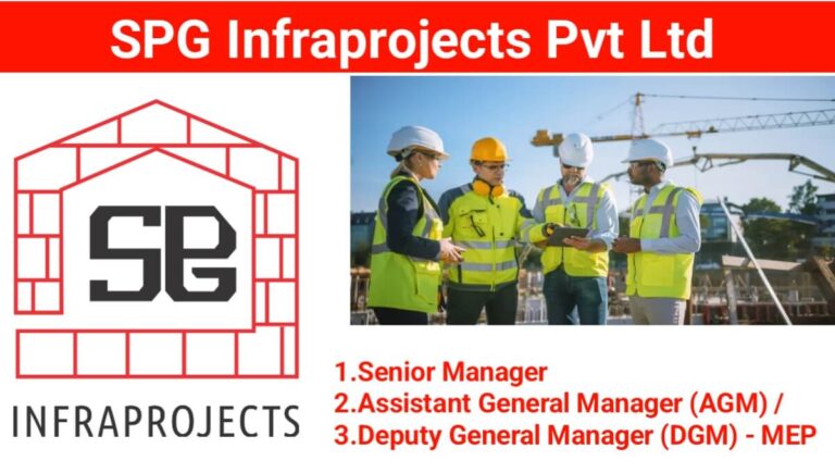 SPG Infraprojects Pvt Ltd Vacancy 2024