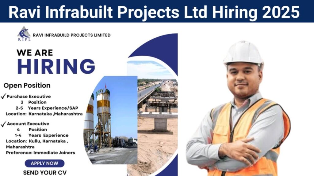 Ravi Infrabuilt Projects Ltd Vacancy: Purchase Executive, Account Executive