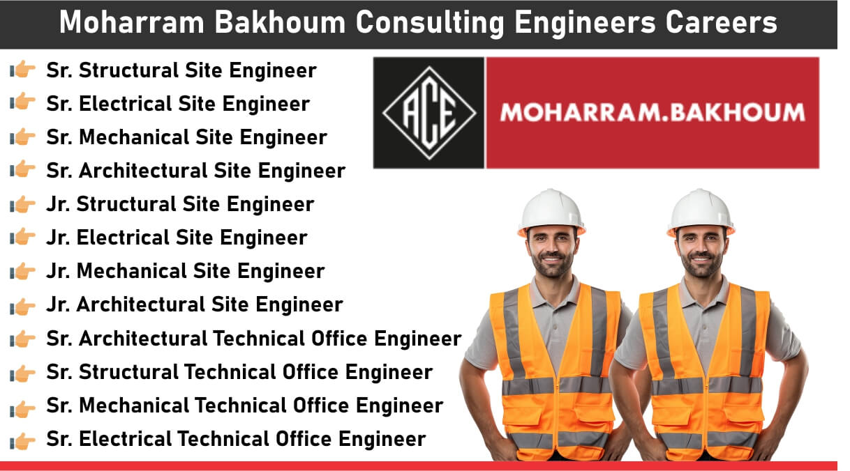 Moharram Bakhoum Consulting Engineers Careers