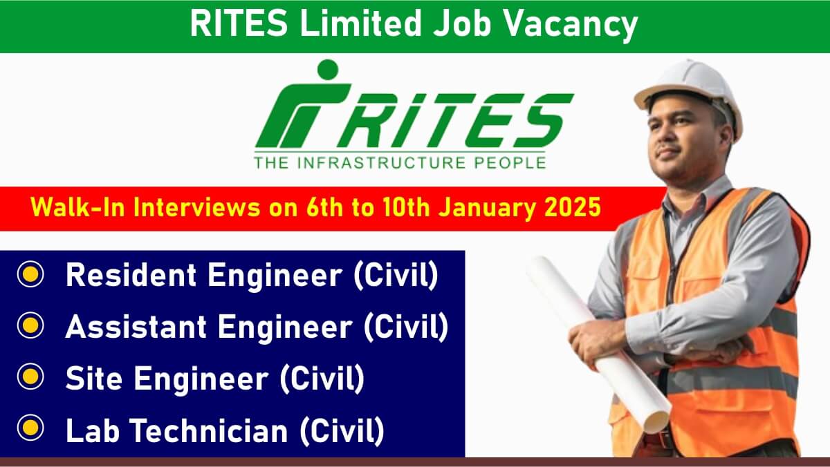 RITES Limited Job Vacancy: Recruitment for Multiple Positions | Walk-In Interviews on 6th to 10th January 2025