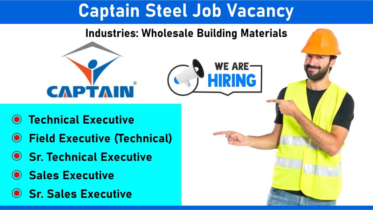 Captain Steel Job Vacancy