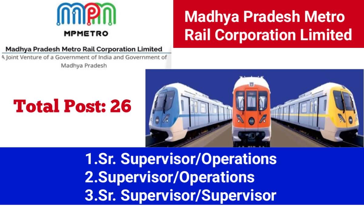 Madhya Pradesh Metro Rail Corporation Limited Recruitment 2025: Metro Rail Project & Indore Metro Rail Project | Apply Now