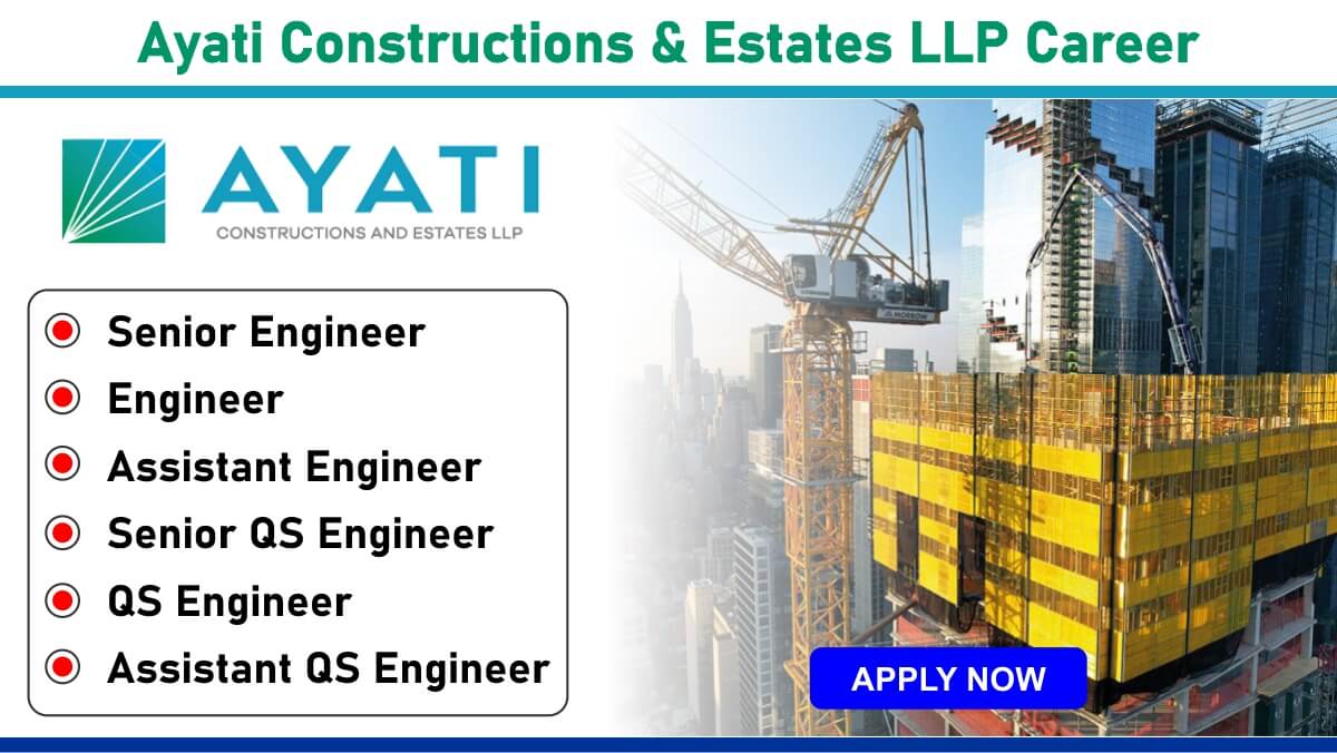 Ayati Constructions & Estates LLP Career