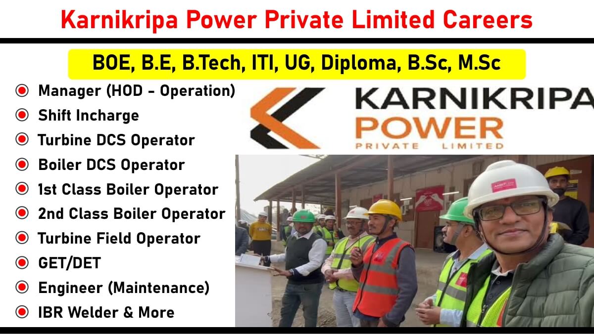 Karnikripa Power Private Limited Careers: Recruitment for Multiple Positions | BOE, B.E, B.Tech, ITI, UG, Diploma, B.Sc, M.Sc