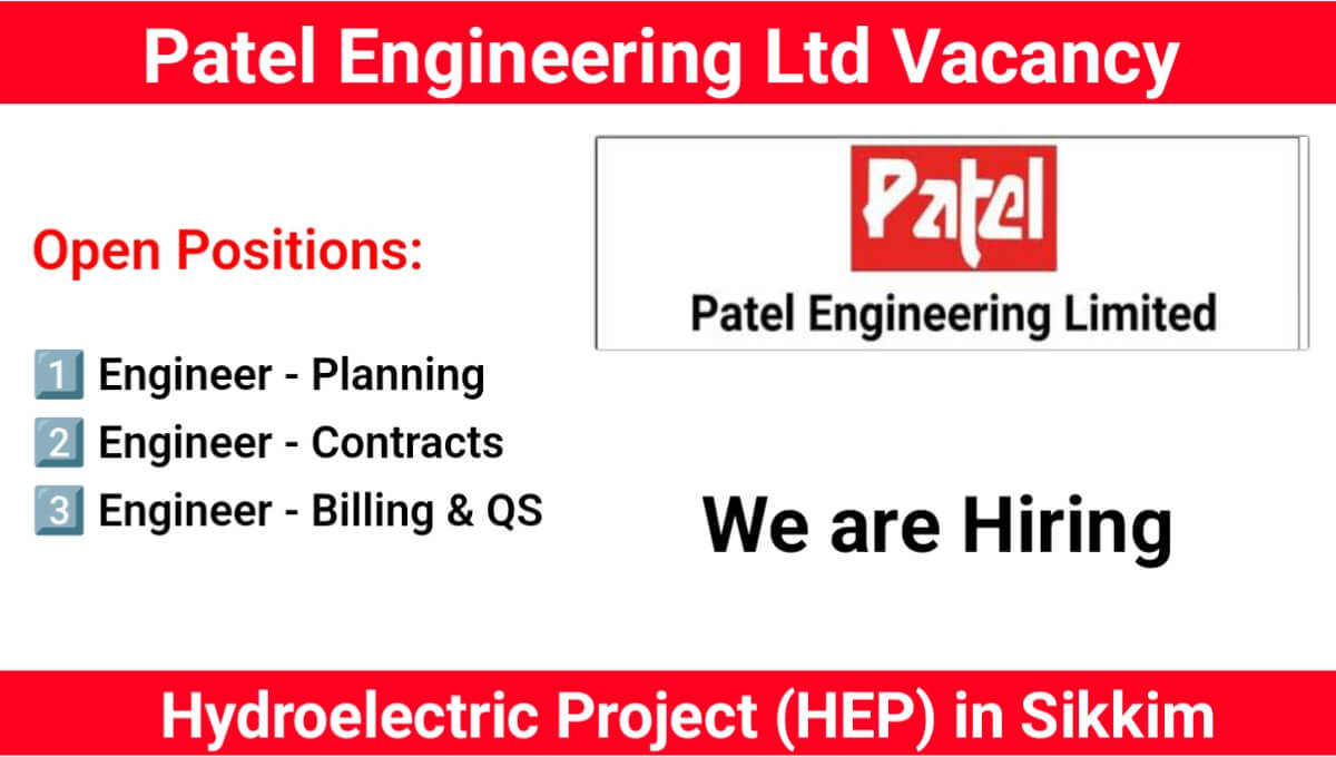 Patel Engineering Ltd Recruitment 2025: Hydroelectric Project (HEP) in Sikkim