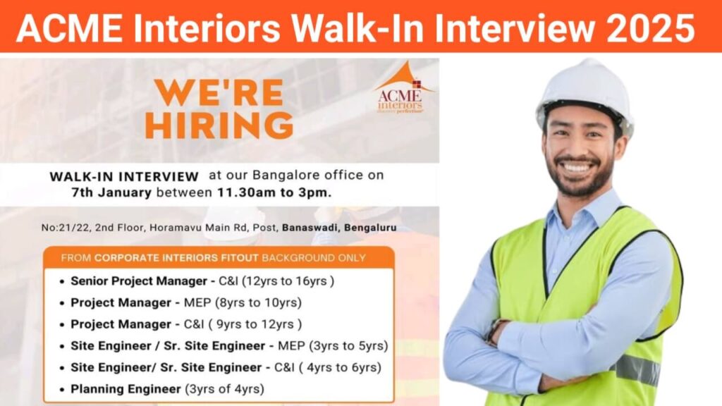 ACME Interiors Walk In Interview 2025: Hiring for Multiple positions | Construction Jobs