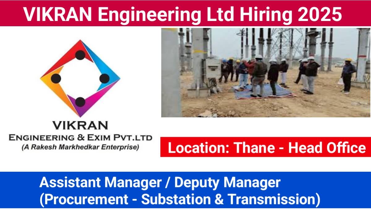 VIKRAN Engineering Ltd: for substation and transmission projects | Apply Now