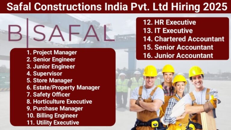 Safal Constructions India Pvt Ltd Vacancy: Construction Jobs Near Me