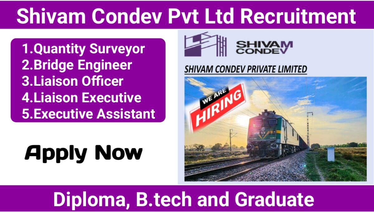 Shivam Condev Pvt Ltd Vacancy