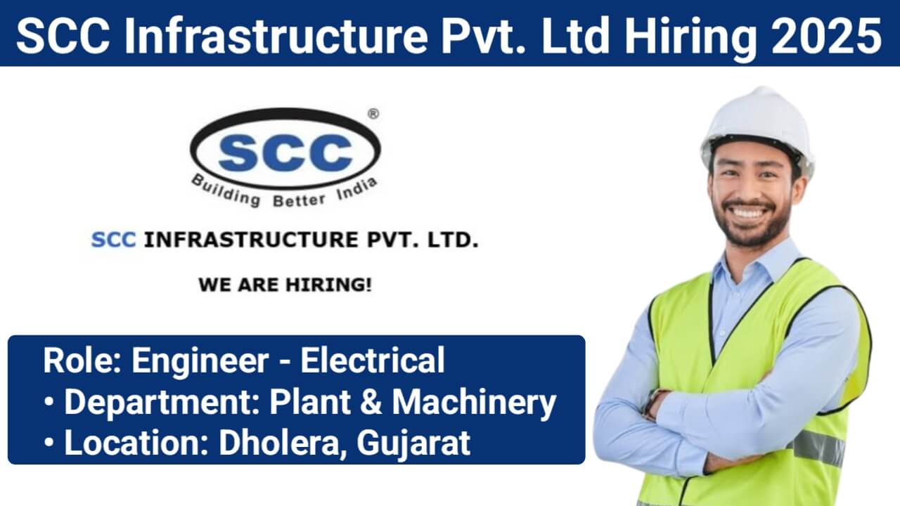 SCC Infrastructure Pvt Ltd: B.E./B.Tech In Electrical | Apply Now