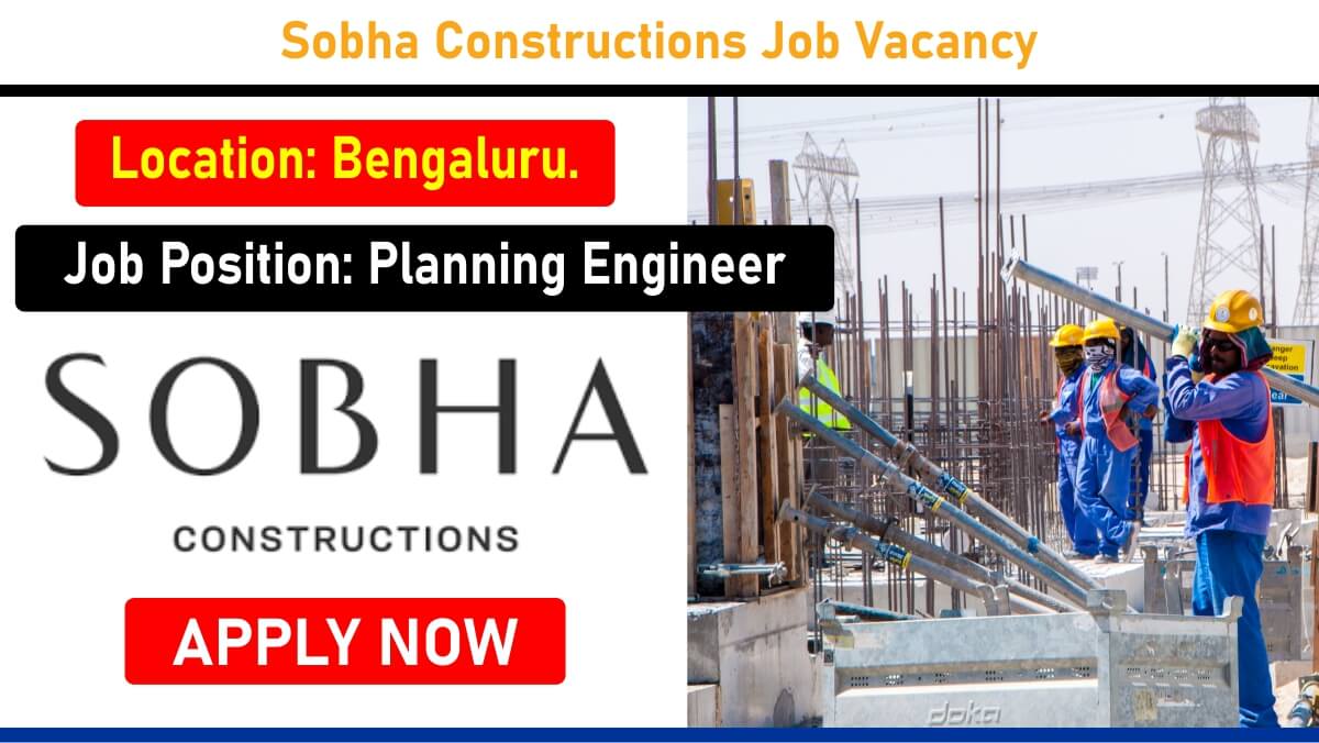 Sobha Constructions Job Vacancy