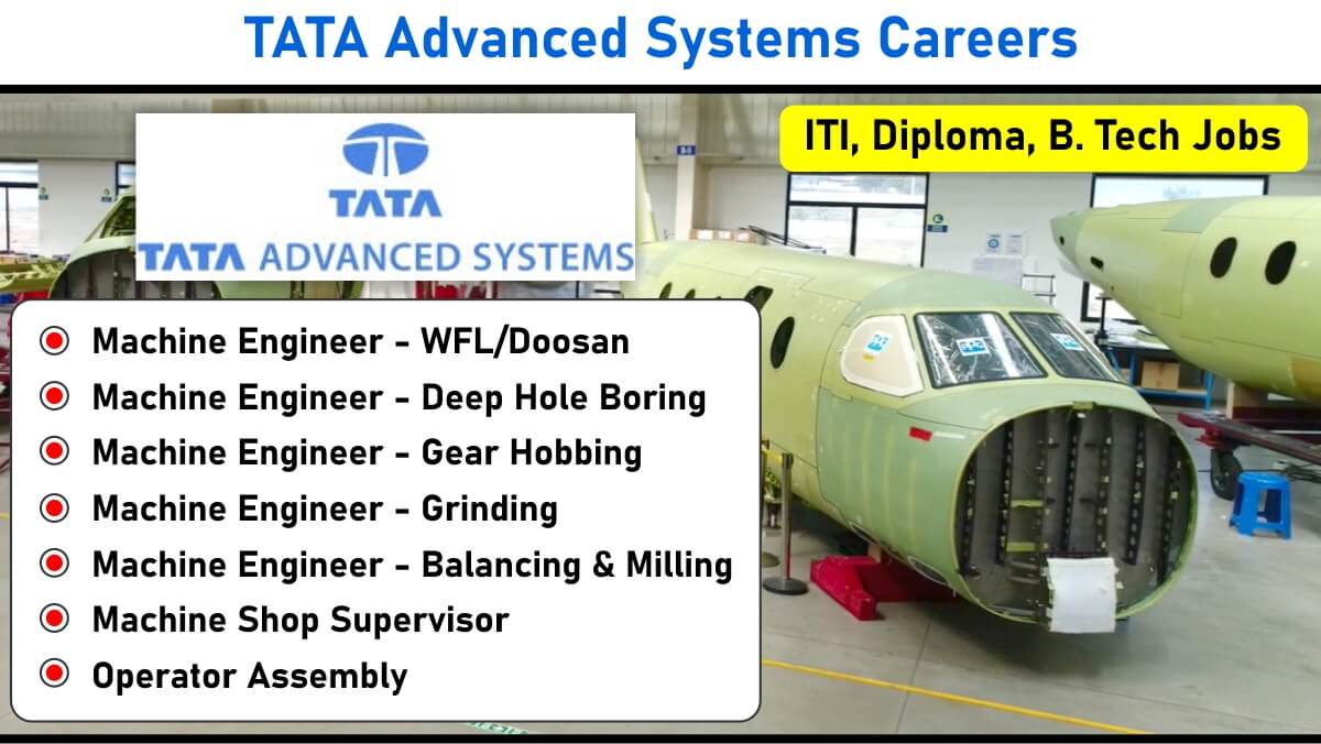 TATA Advanced Systems Careers: Recruitment for Machine Engineer, Supervisor, and Operator Assembly positions