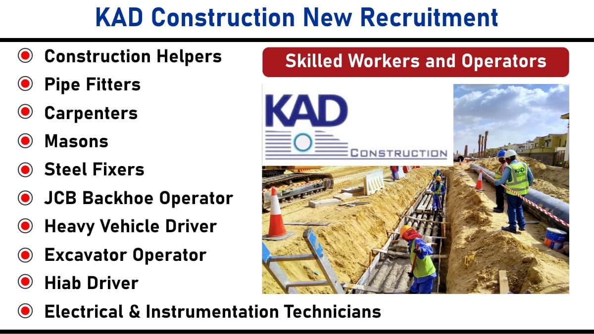 KAD Construction New Recruitment: Hiring for Skilled Workers and Operators | Apply Now