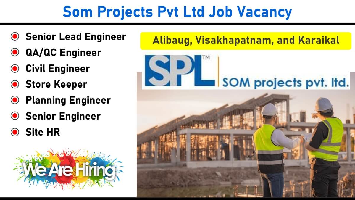 Som Projects Pvt Ltd Job Vacancy