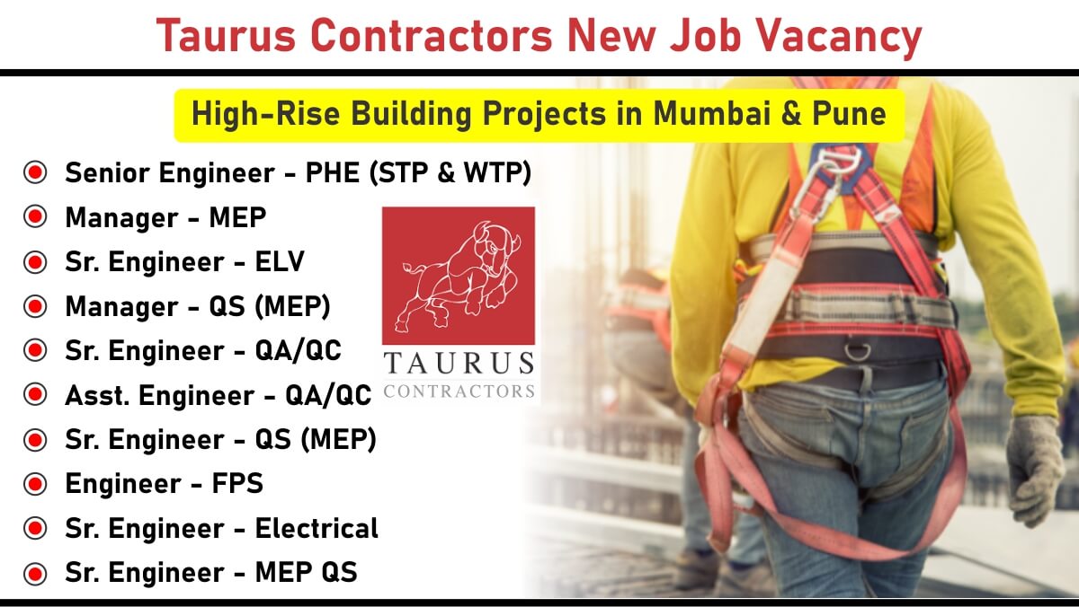 Taurus Contractors New Job Vacancy: Recruitment for High-Rise Building Projects in Mumbai & Pune | Apply Now