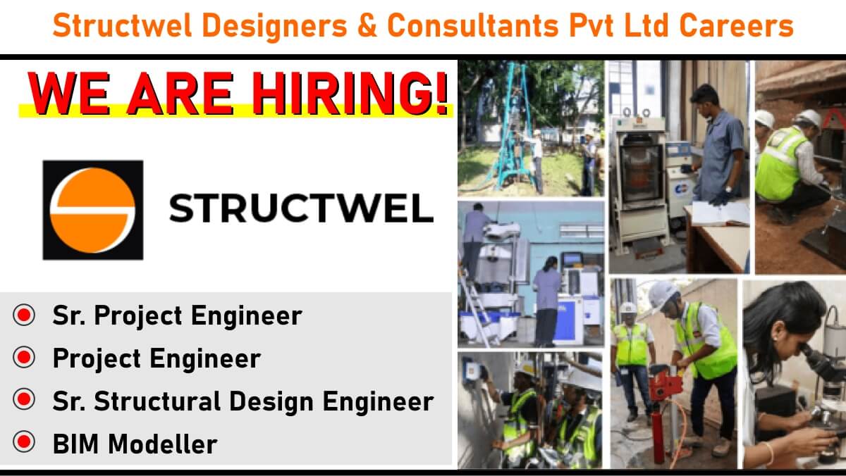 Structwel Designers & Consultants Pvt Ltd Careers: Urgent Hiring for Multiple Positions in Structural Engineering, Design, and BIM Modeling