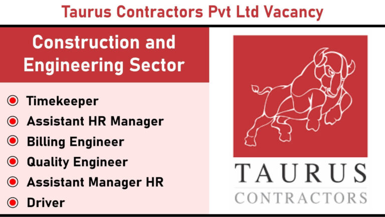 Taurus Contractors Pvt Ltd Vacancy