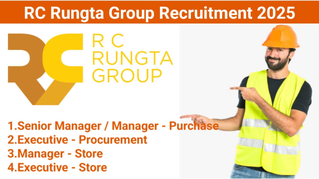 RC Rungta Group Recruitment | Hiring for Multiple Positions in Ramgarh Jharkhand