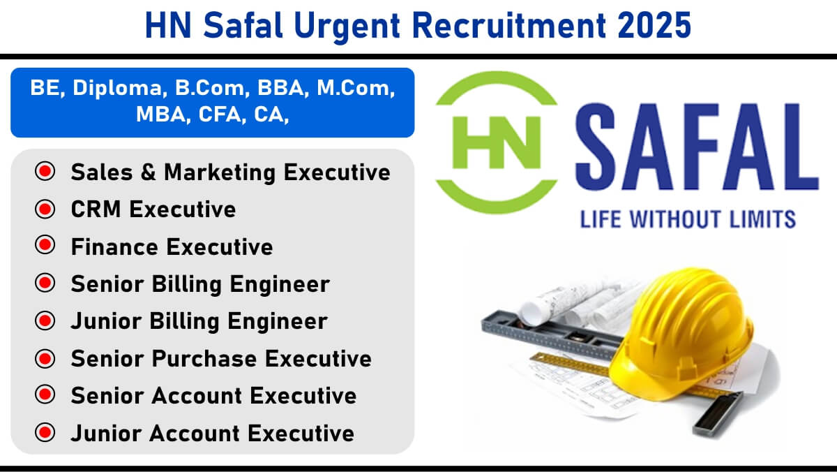 HN Safal Urgent Recruitment 2025