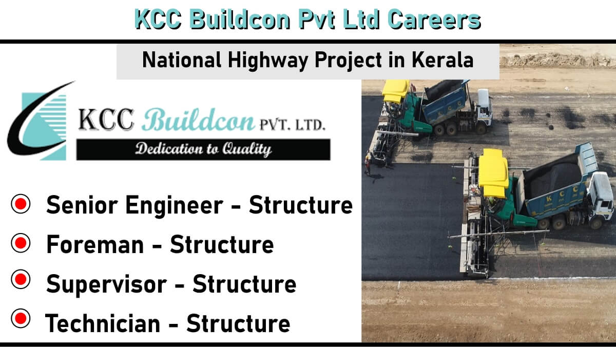 KCC Buildcon Pvt Ltd Vacancy