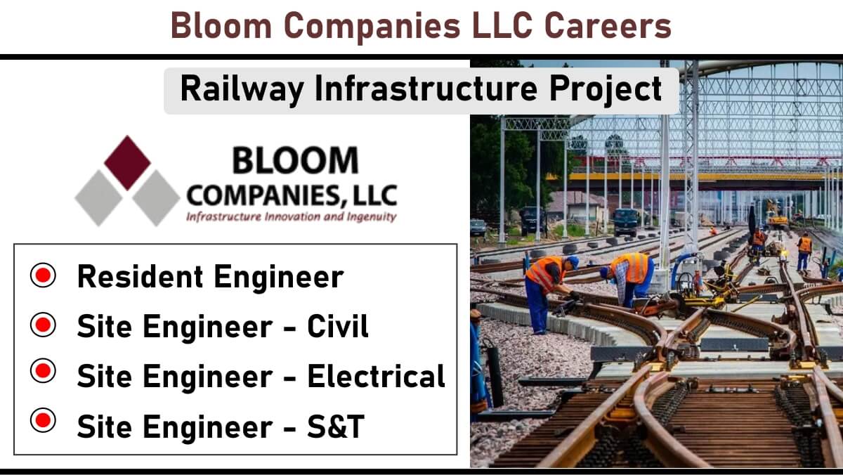 Bloom Companies LLC Careers: Recruitment for Railway Infrastructure Project | Jobs in Bikaner