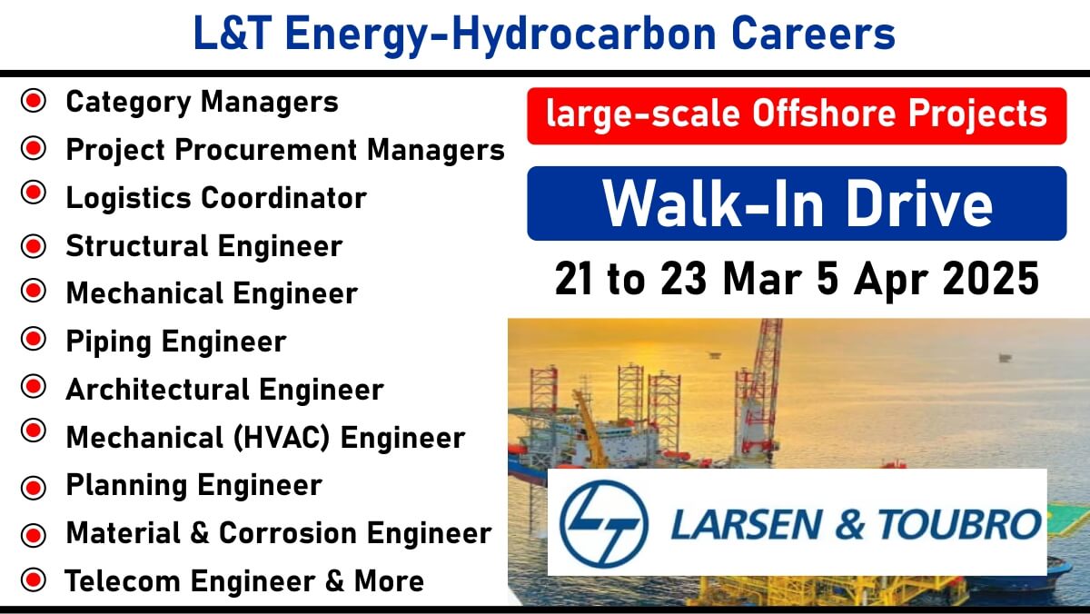 L&T Energy-Hydrocarbon Careers: Recruitment for Multiple Positions in large-scale Offshore Projects | Apply Now