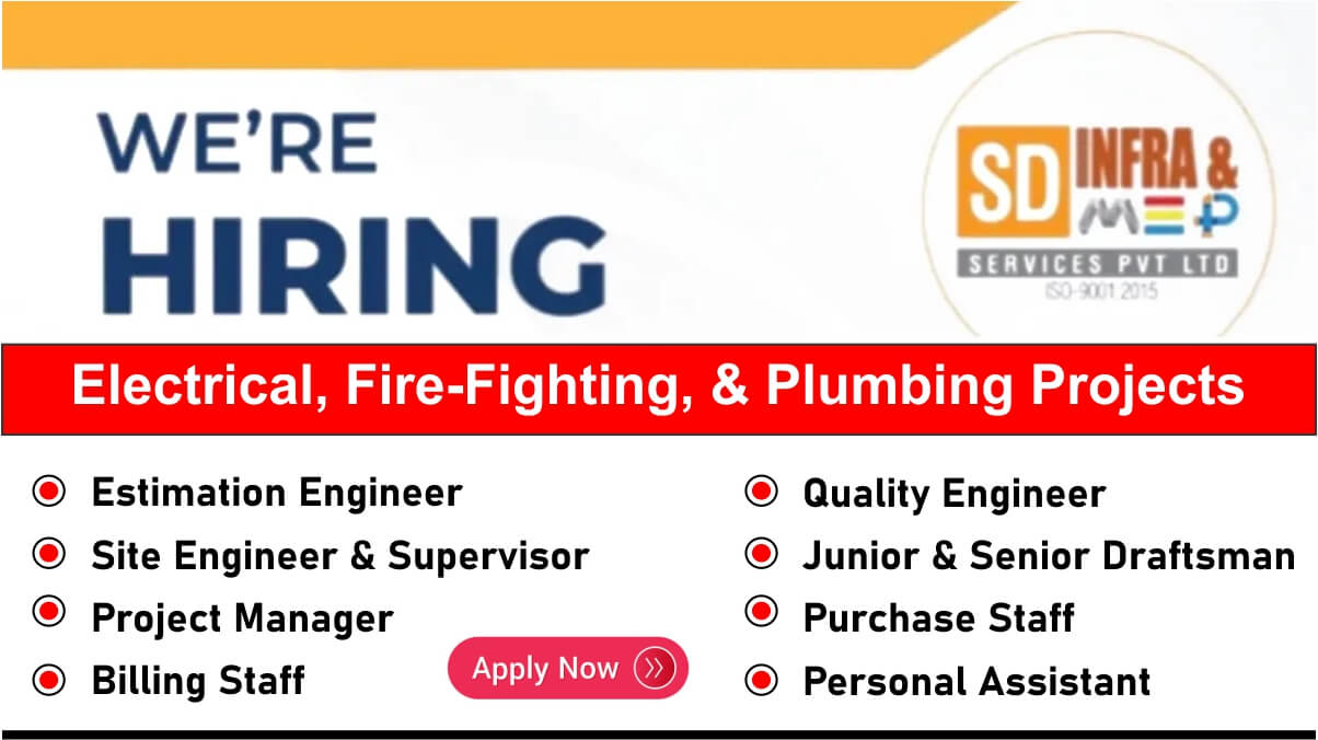 SD Infra & Services Pvt Ltd Careers: Recruitment for Multiple Positions in Electrical, Fire-Fighting, & Plumbing Projects | Apply Now