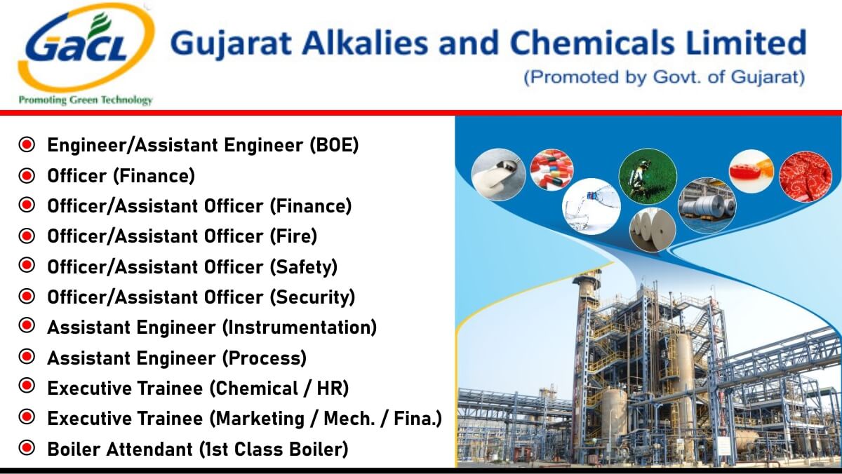 Gujarat Alkalies and Chemicals Ltd Careers: Hiring for Multiple Positions | Jobs in Baroda & Dahej | Apply Now