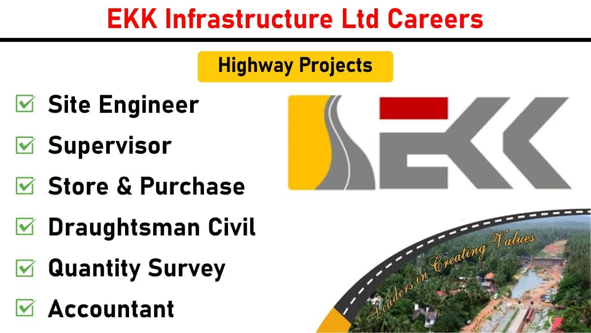 EKK Infrastructure Ltd Careers: Recruitment for Multiple Positions in Highway Projects | Apply Now