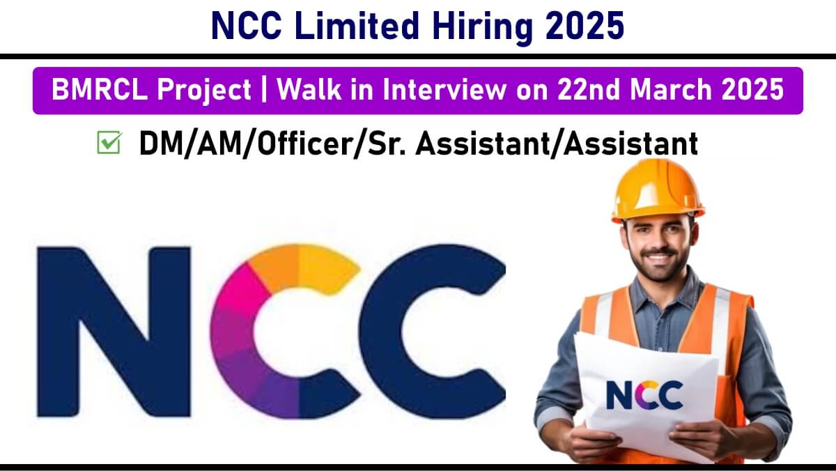 NCC Limited Hiring 2025