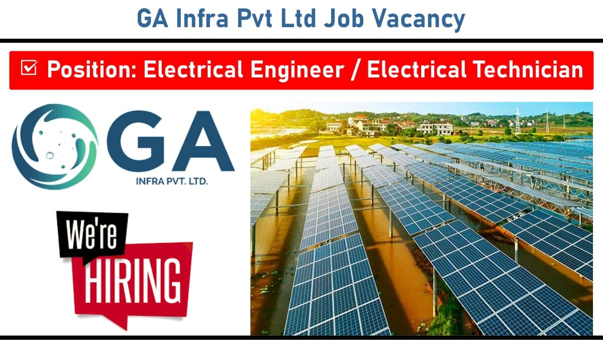 GA Infra Pvt Ltd Job Vacancy