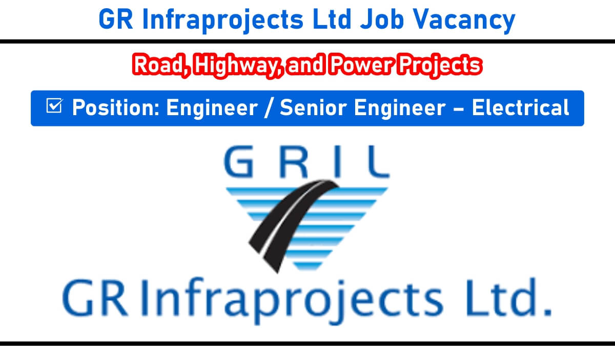 GR Infraprojects Ltd Job Vacancy